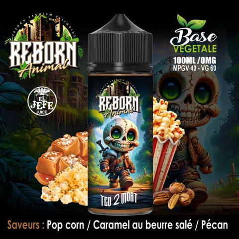 TED 2 MORT – REBORN®   100ml | EL JEFE JUICE