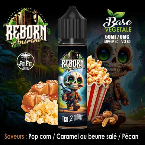 TED 2 MORT – REBORN®   50ml | EL JEFE JUICE